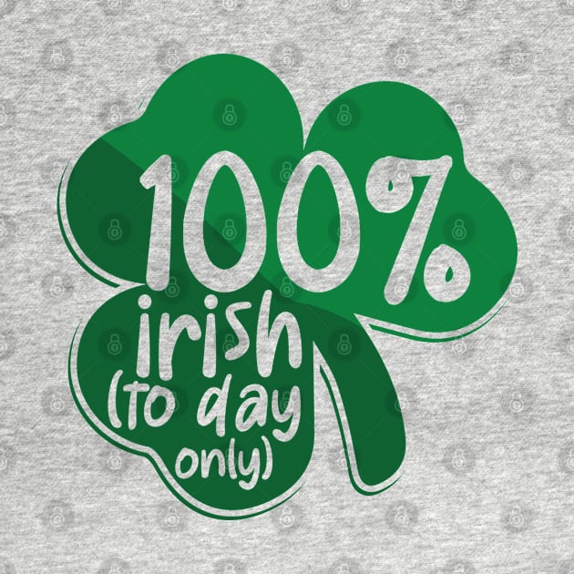 100 % Irish (today only) by MZeeDesigns